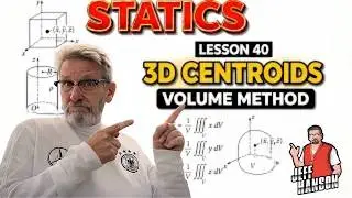 Statics: Lesson 40 - Centroid of a Volume, Table Method