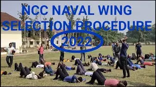 NCC NAVAL WING SELECTION PROCEDURE 2022🇮🇳🇮🇳🇮🇳