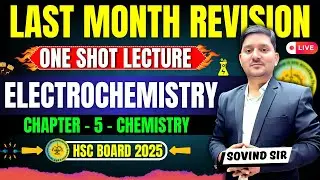 5. ELECTROCHEMISTRY |🔥One Shot🔥 | Class 12th | PYQs | #hsc | Sovind Sir | All about Chemistry #2025