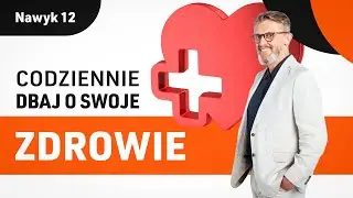 Nie pozw&oacute;l by czas zabrał Ci siłę | Nawyk 12 | Dzień 5 |