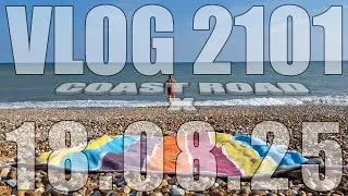 Coast Road X | VLOG 2101 | 18.08.25 | Normans Bay | East Sussex