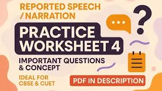 Narration Exercise 4 | Reported Speech Practice | English Grammar | CBSE & CUET | PDF in Description