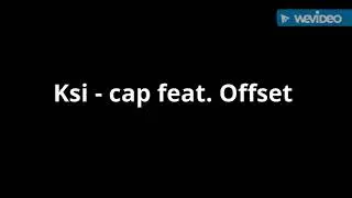 KSI - cap feat. Offset