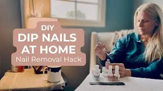 DIY Dip Powder Nails at Home | Kiara Sky Application How | + Nail Removal Hack