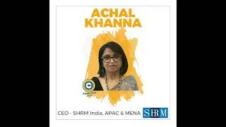 CEO SHRM India - Achal Khanna - Career Club Live