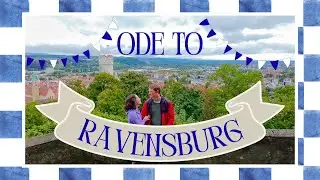 WE LEFT GERMANY! ┃ Ode to Ravensburg ┃What We Loved