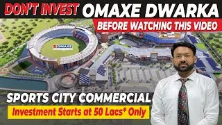 Should you Invest in OMAXE DWARKA ? Omaxe Sports City Commercial | OMAXE The State New Launch