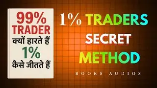 99% Traders क्यों हारते हैं? 1% कैसे जीतते हैं | Trading Psychology & Winning Strategy Explained