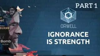 Orwell: Ignorance is Strength Part 1 - Unveiling Shadows | Midnight Mode