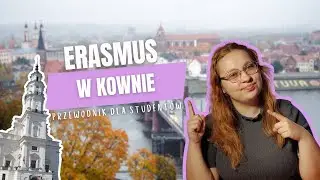 ERASMUS w KOWNIE: Przewodnik dla student&oacute;w 🇱🇹