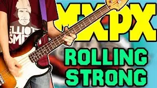 MxPx - Rolling Strong Bass Cover