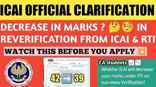 ICAI Clarification On Decrease in Marks In Reverification & Cerified Copies From Rti and Icai CAexam