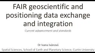 FAIR geoscientific and positioning data exchange and integration