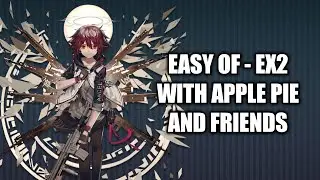 Arknights - OF - EX2 Easy Clearing