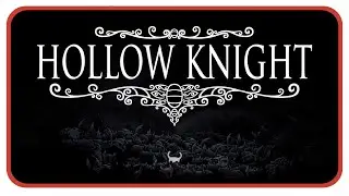 This Better Be Good || First Time Playing Hollow Knight