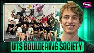 Ep.16 - How UTS Bouldering Society Built a Community That Climbs To The Top Together