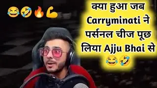 Carryminati Asking Personal Thing To Ajju Bhai 😂 Total gaming Plays Gta 5 With Carryminati