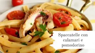 Spaccatelle con calamari e pomodorino
