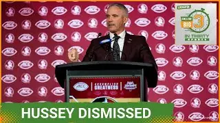 Florida State Seminoles DISMISS Conrad Hussey | The Big 3 in 30 College