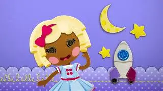 Lalaloopsy: Music Video Promo (2013) (Weekdays) (Better Quality)
