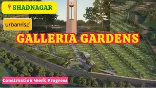 URBANRISE | GALLERIA GARDENS | WORK PROGRESS AUG 2024 | SHADNAGAR | BANGALORE HIGHWAY