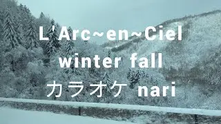 L'Arc~en~Ciel  winter fall