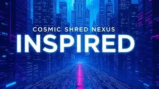 Cosmic Shred Nexus &ndash; Inspired | Epic Cinematic Synthwave &times; Post Metal Fusion (Futuristic Soundscape)