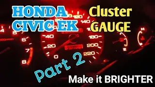 Honda Civic EK: LED Cluster Gauge Part 2
