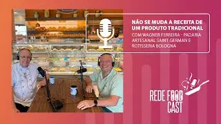 REDE FOOD CAST #2 - Wagner Ferreira