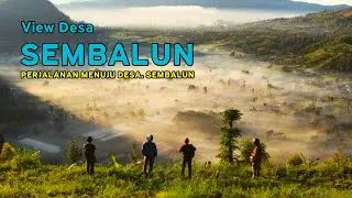 VIEW DESA SEMBALUN | PERJALANAN MENUJU DESA SEMBALUN