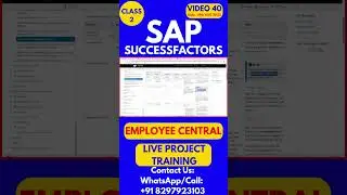 SAP SuccessFactors EC Training Online Tutorial Class 40 19th August 2025 #sapsuccessfactorstraining