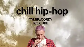Chill hip-hop music  TYLERxCORDY - Ice Cube | study vibes - best chill songs