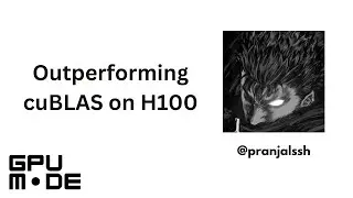 Lecture 45: Outperforming cuBLAS on H100