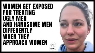 Women Get Exposed For Treating Ugly Men And Handsome Men Differently When They Approach Women