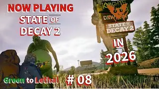 Live State of Decay 2 in 2026 Starting with a Fresh Community From Green Zone to Lethal.