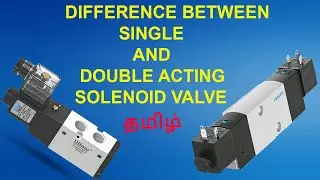 DIFFERENCE BETWEEN SINGLE AND DOUBLE ACTING SOLENOID VALVE || M V TECH