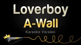 A-Wall - Loverboy (Karaoke Version)