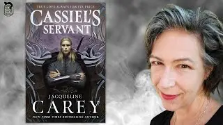 Jacqueline Carey, NYT Bestselling & Award Winning Historical Fantasy Author - Cassiel's Servant