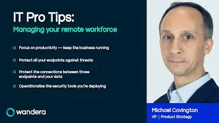 IT Pro Tips: Managing Your Remote Workforce