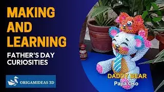 Making and Learning: Father's Day Curiosities - 3D Origami | Curiosidades del 