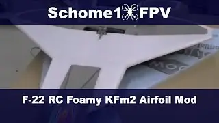 F-22 RC Foamy KFm2 Airfoil Modification