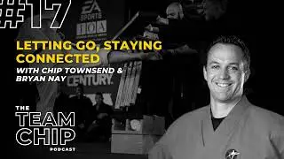 Episode #17 LETTING GO, STAYING CONNECTED: HR Tips with Chip Townsend and Bryan Nay