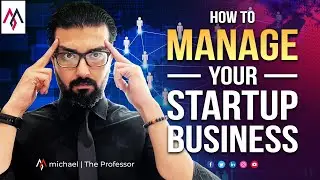 How to Manage a Startup Business?