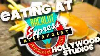 EATING AT - BACKLOT EXPRESS RESTAURANT - DISNEY HOLLYWOOD STUDIOS
