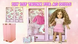 DIY Tutorial How to Make LoveShack Fancy Inspired Clothes Trunk for AG American Girl 18&rdquo; Dolls