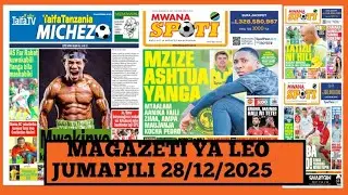 Magazeti ya leo desemba 28/2025 /jumapili/magazeti ya michezo leo asubuhi/Ijumapili/simba