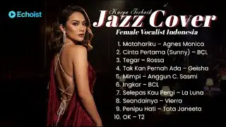 Karya terbaik jazz [ cover female vocalist indonesia ]