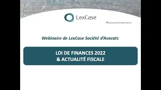 Matinale Loi de Finances 2022 et actualité fiscale