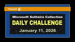 Microsoft Solitaire Collection | Daily Challenge January 11, 2026 | Pyramid Medium