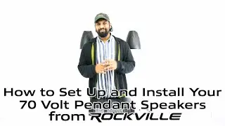 How to Set Up Your Rockville 70 Volt Pendant Speakers (Using the PEN-65T Black & White Speakers)